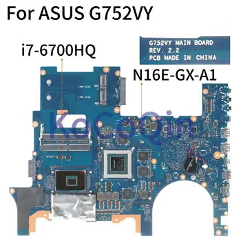 Za matičnu ploču za laptop ASUS ROG G752VL G752VT G752V G752VY SR2FQ REV:2.2 I7-6700HQ N16E-GX-A1 Matična ploča laptopa